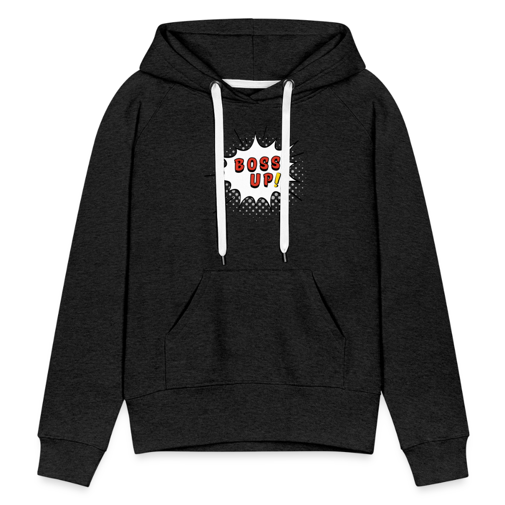 Boss Up! - Women’s Premium Hoodie - charcoal grey