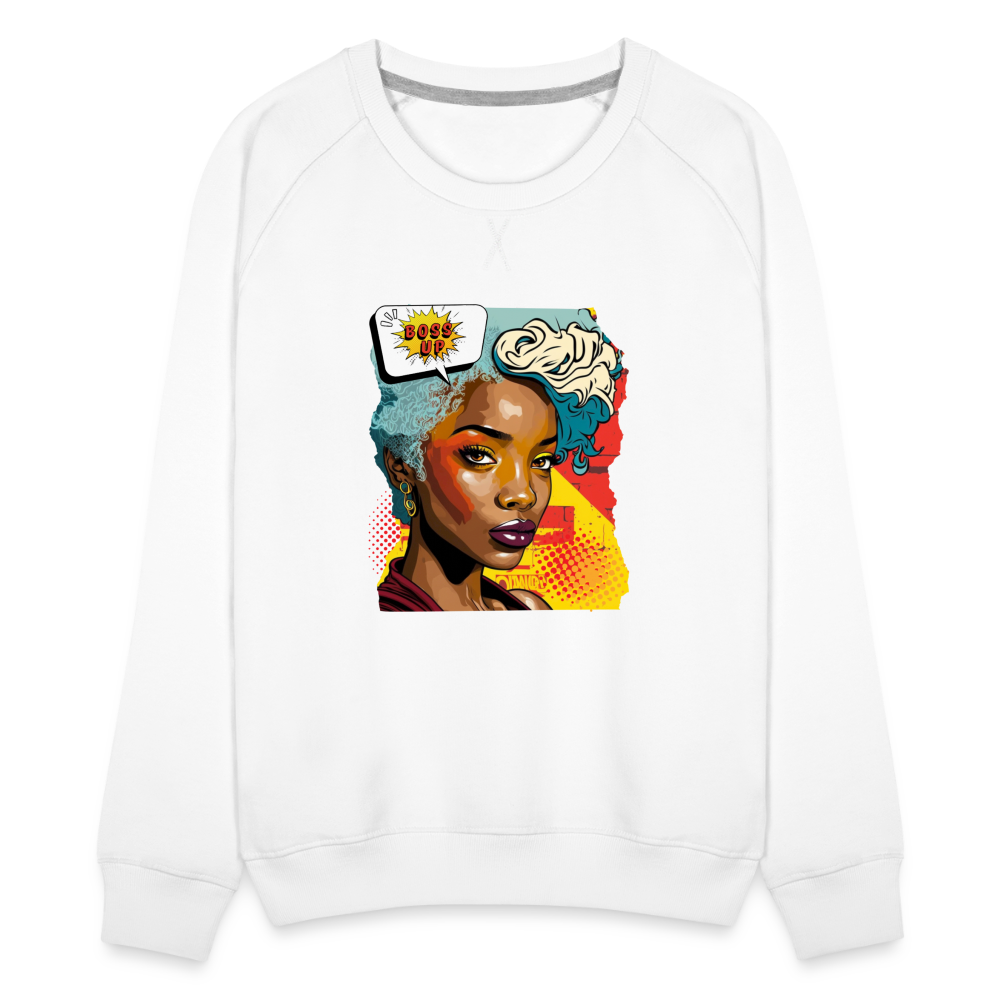 Boss Up - Women’s Premium Sweatshirt - white