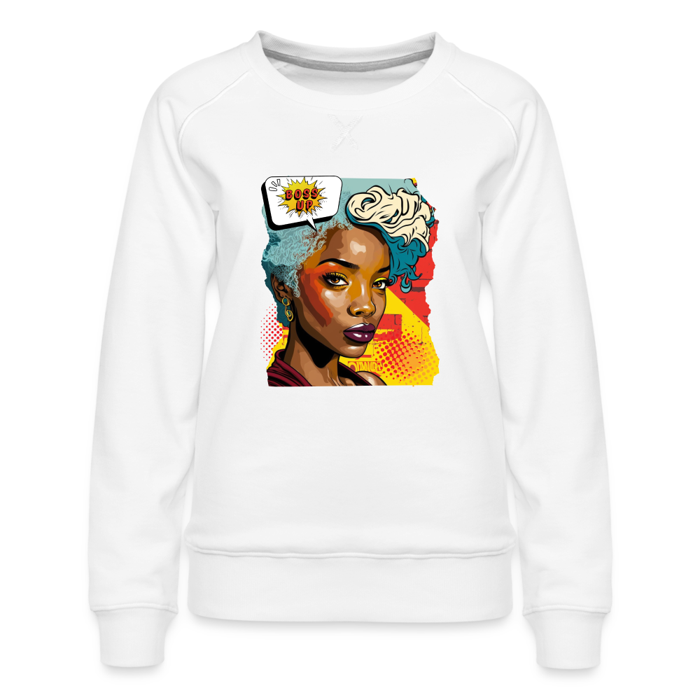 Boss Up - Women’s Premium Sweatshirt - white