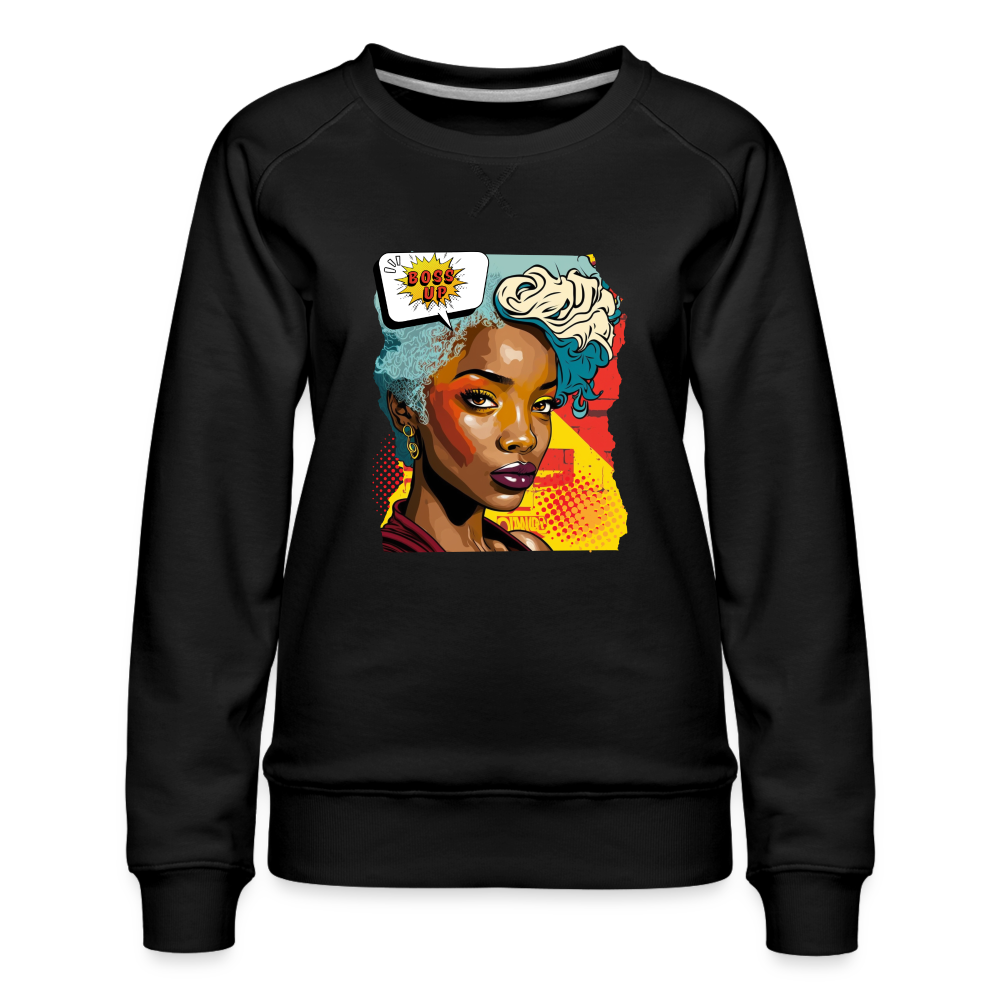 Boss Up - Women’s Premium Sweatshirt - black