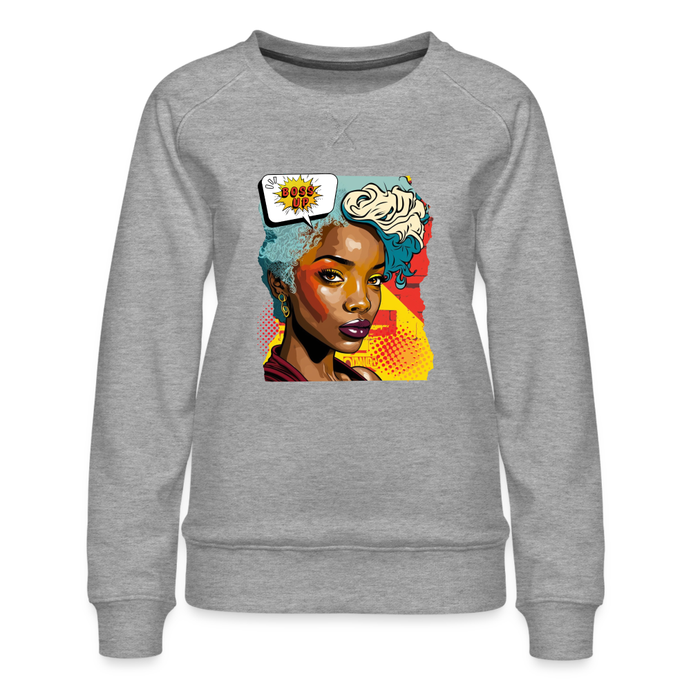 Boss Up - Women’s Premium Sweatshirt - heather grey