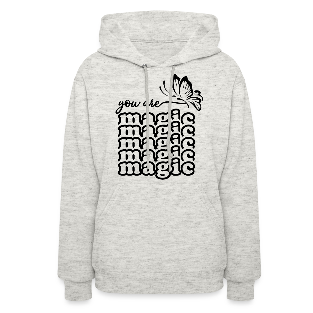 You Are Magic - Women's Hoodie - heather oatmeal