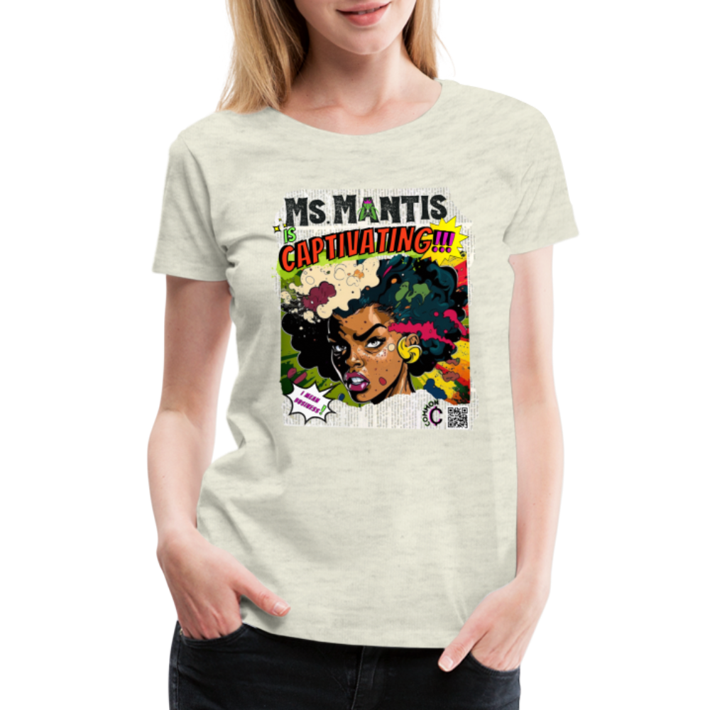 Ms. Mantis - Women’s Premium T-Shirt - heather oatmeal