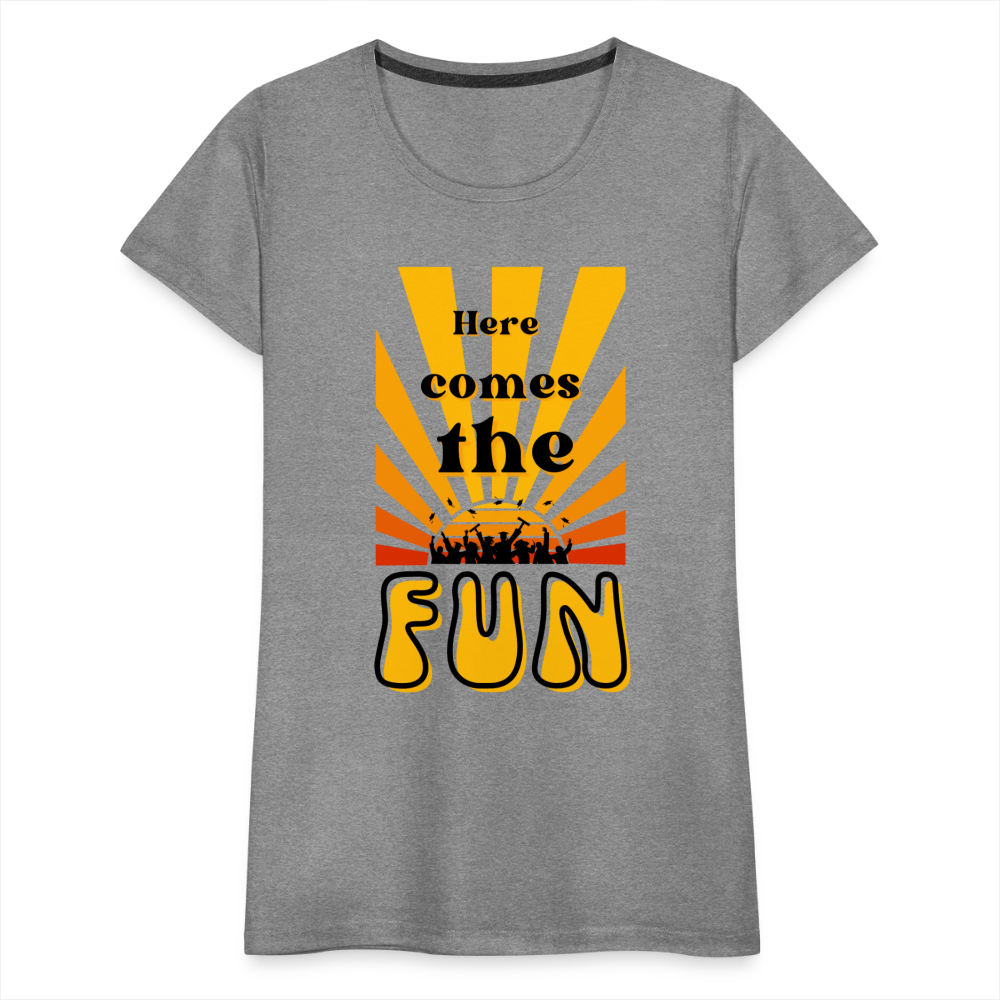 Here Comes The Fun Grad: Women’s Premium T-Shirt - heather gray