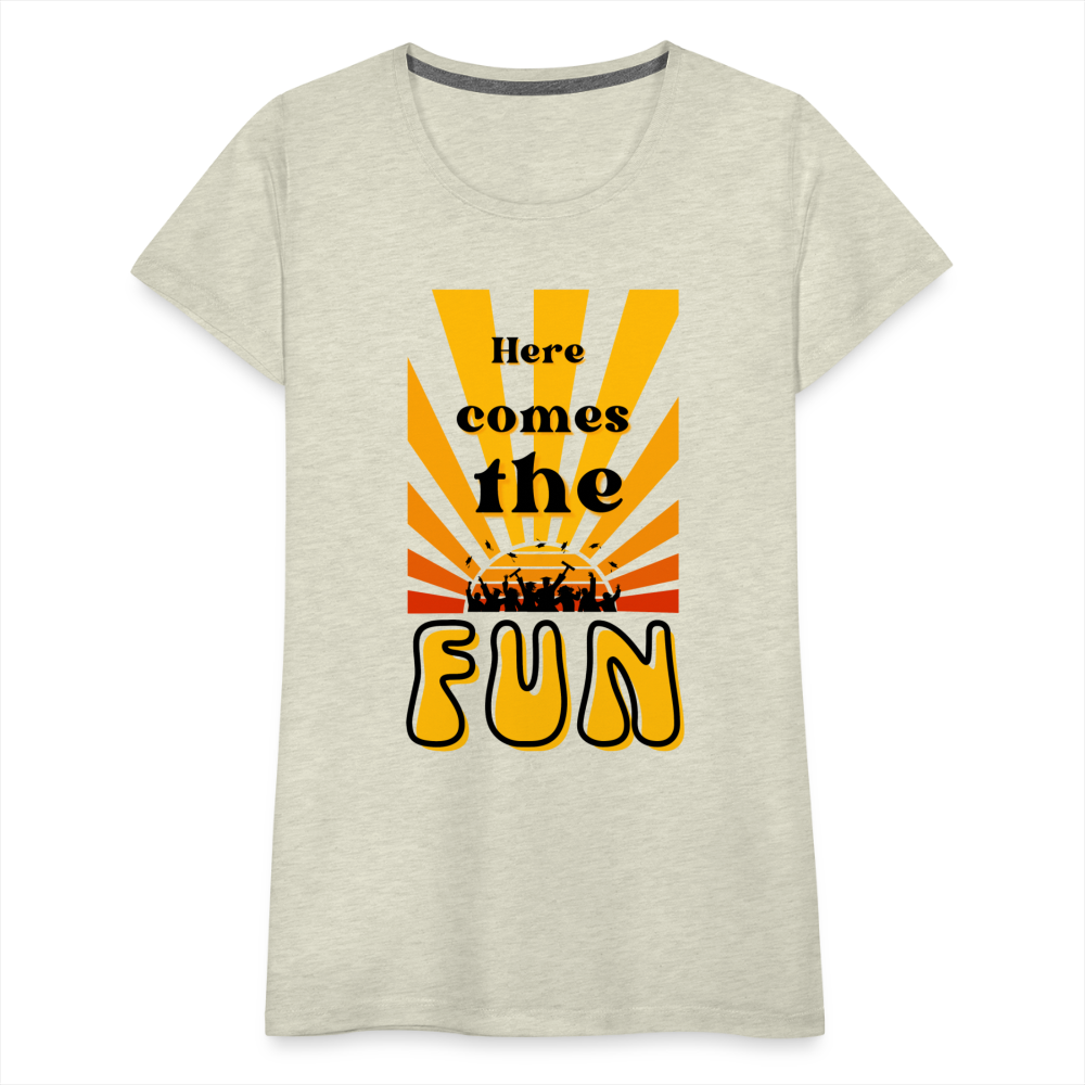 Here Comes The Fun Grad: Women’s Premium T-Shirt - heather oatmeal