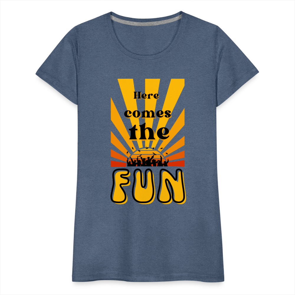 Here Comes The Fun Grad: Women’s Premium T-Shirt - heather blue