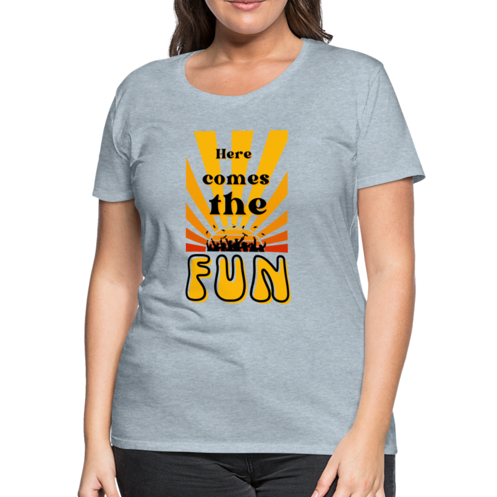 Here Comes The Fun Grad: Women’s Premium T-Shirt - heather ice blue