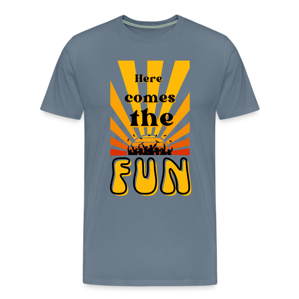 Here Comes the Fun Grad: Men's Premium T-Shirt - steel blue