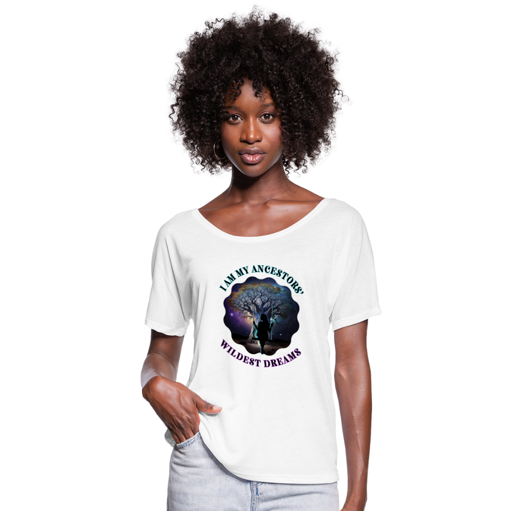 Ancestors' Wildest Dreams - Women’s Flowy T-Shirt - white