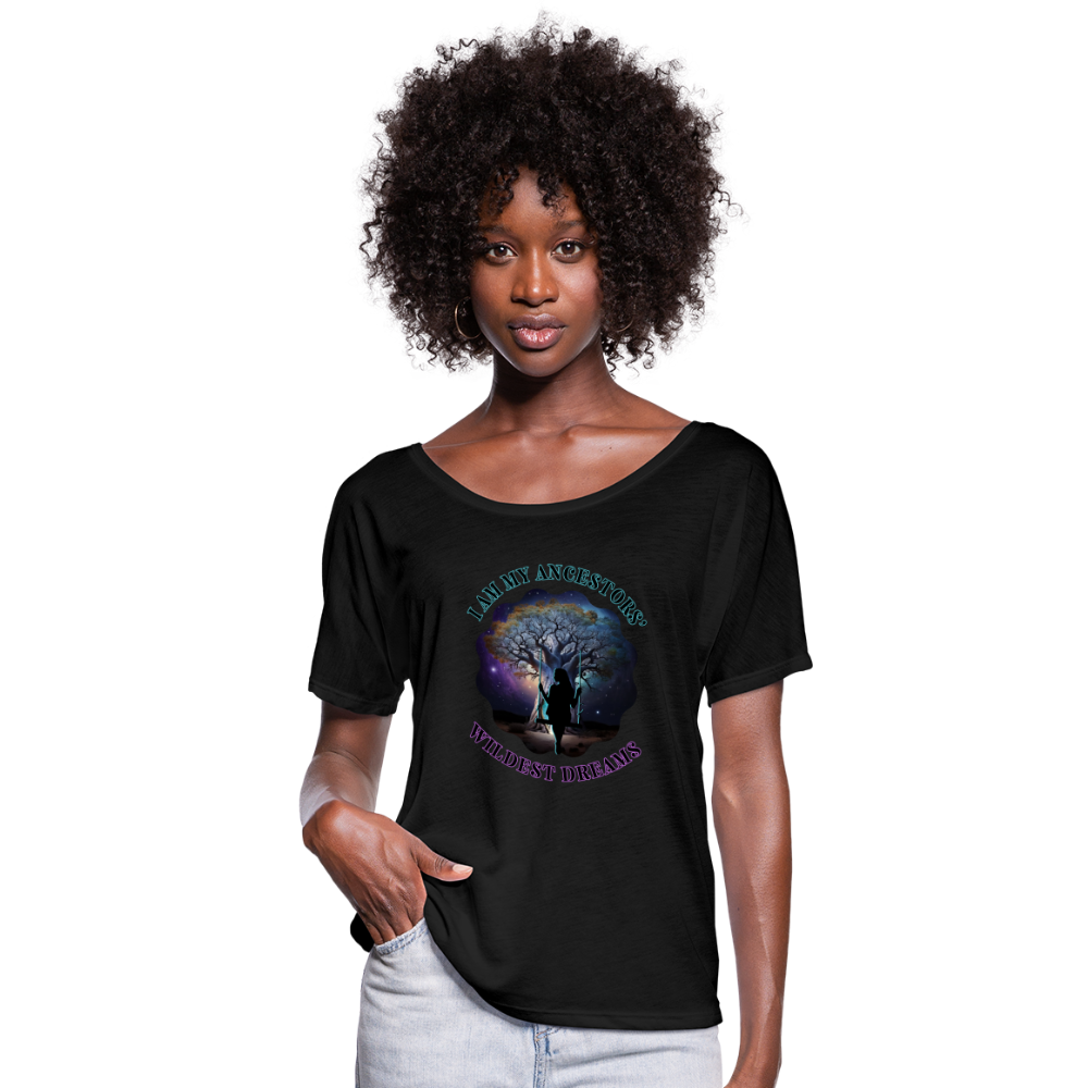 Ancestors' Wildest Dreams - Women’s Flowy T-Shirt - black