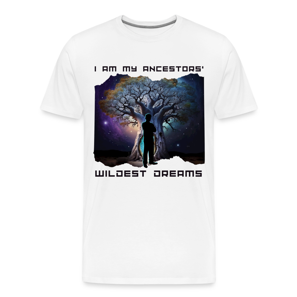 Ancestors' Wildest Dreams - Men's Premium T-Shirt - white