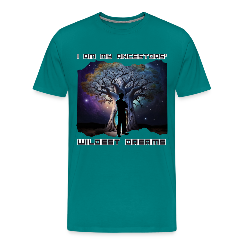 Ancestors' Wildest Dreams - Men's Premium T-Shirt - teal