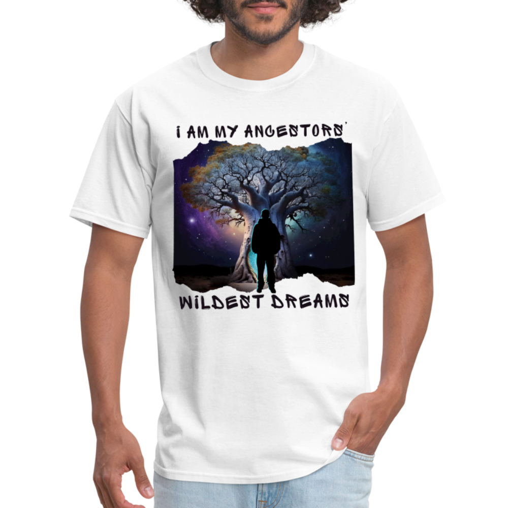 Ancestors’ Wildest Dreams - Unisex Classic T-Shirt - white