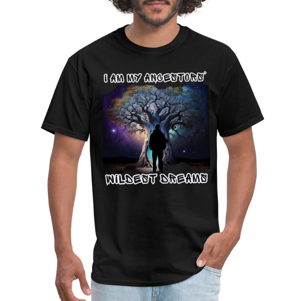 Ancestors’ Wildest Dreams - Unisex Classic T-Shirt - black