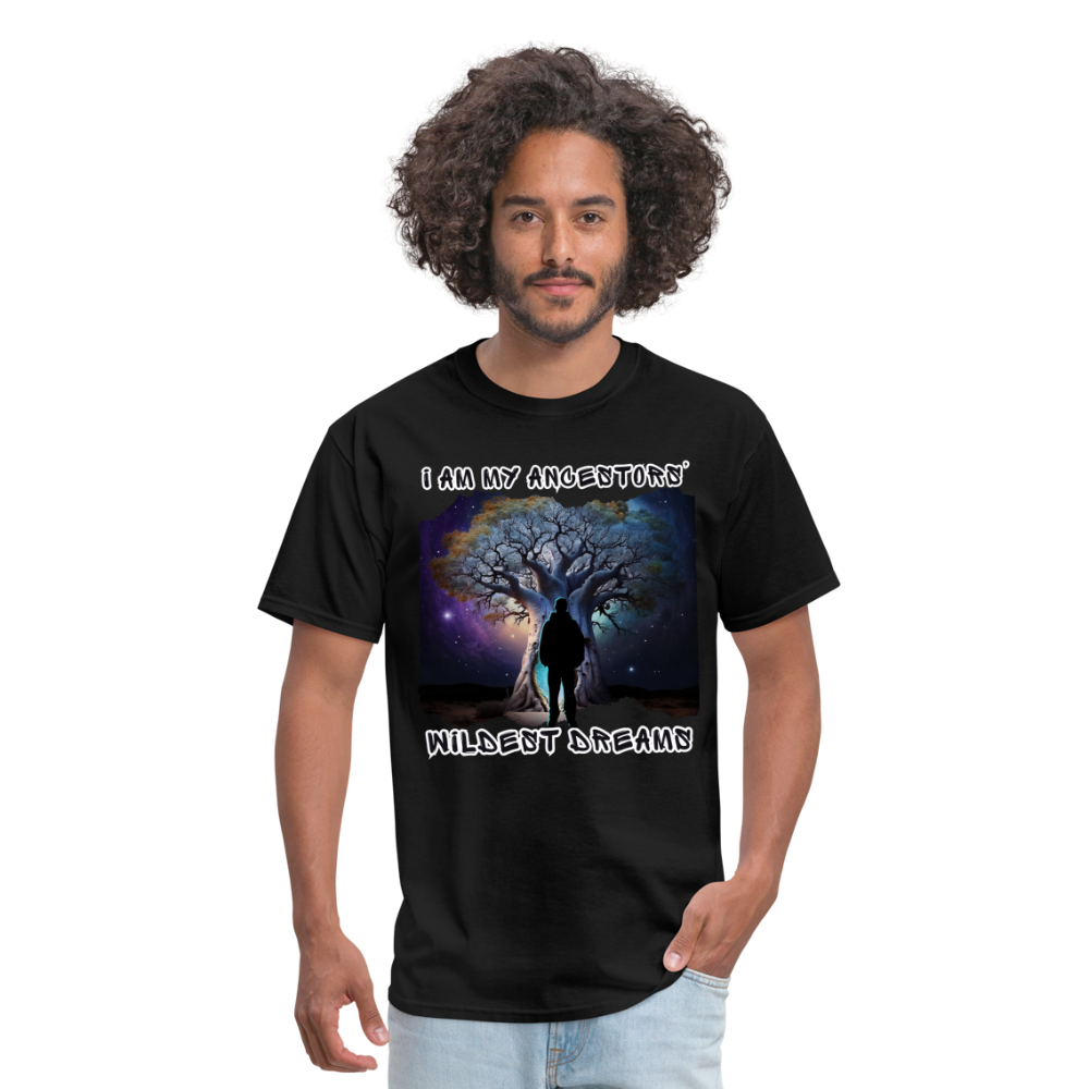 Ancestors’ Wildest Dreams - Unisex Classic T-Shirt - black