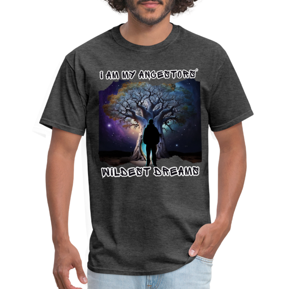 Ancestors’ Wildest Dreams - Unisex Classic T-Shirt - heather black