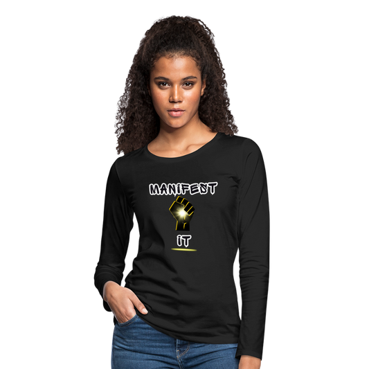 Manifest It - Women's Premium Long Sleeve T-Shirt - black