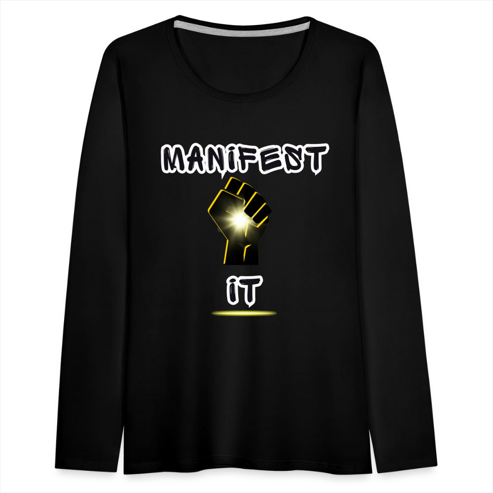 Manifest It - Women's Premium Long Sleeve T-Shirt - black