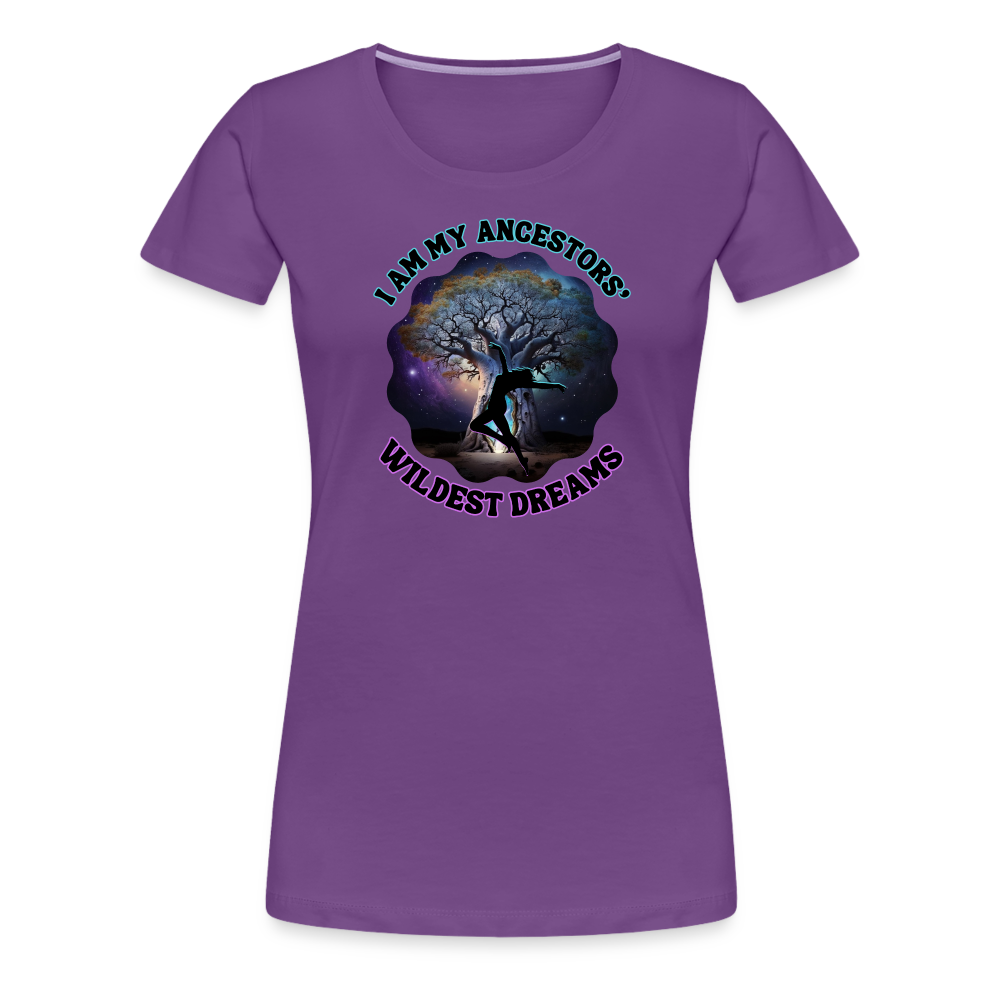 My Ancestors' Wildest Dreams - Women’s Premium T-Shirt - purple