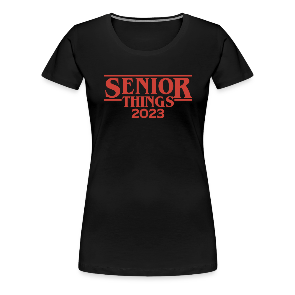 Senior Things - Women’s Premium T-Shirt - black