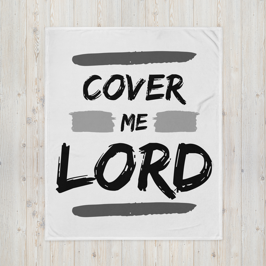 COVER ME Lord - Throw Blanket