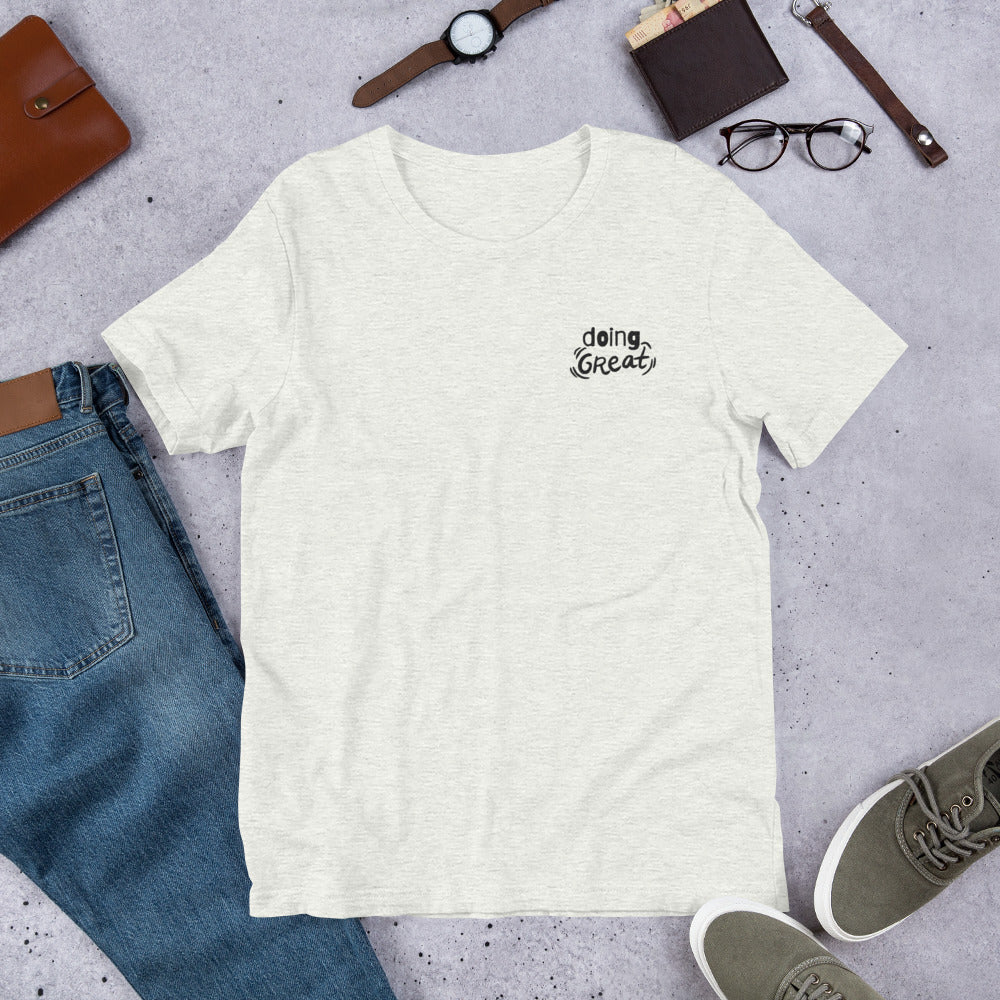 You're DOING GREAT - Embroidered Unisex t-shirt