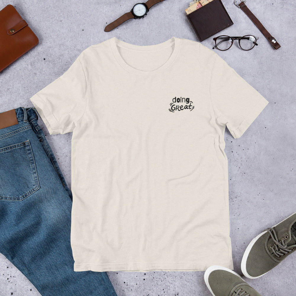 You're DOING GREAT - Embroidered Unisex t-shirt