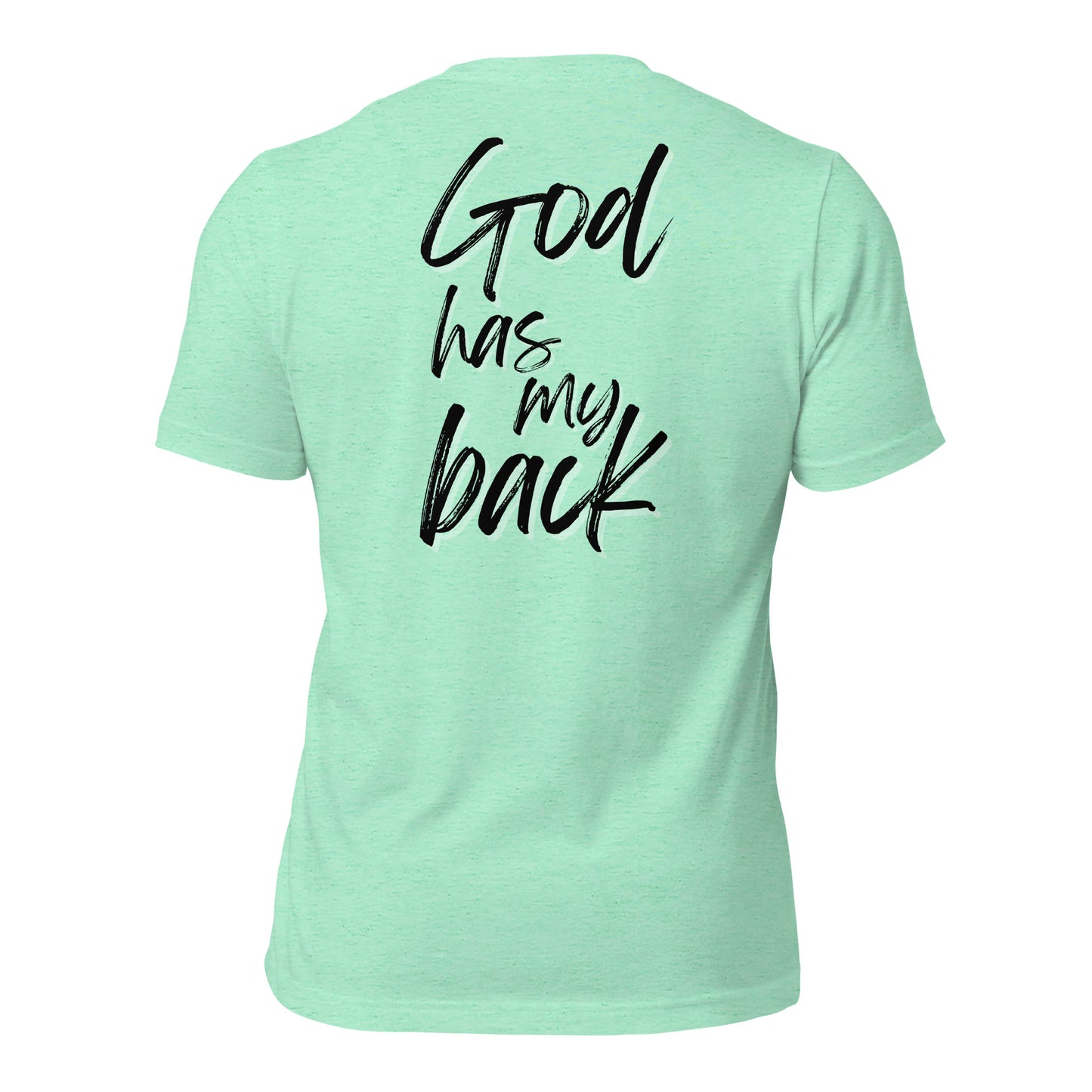 God Has My Back - Unisex t-shirt