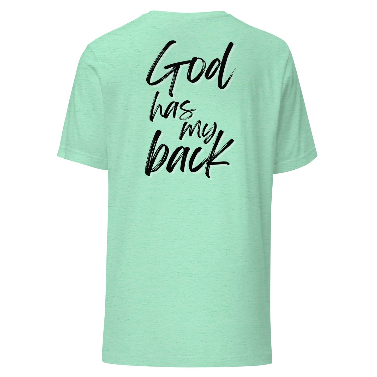 God Has My Back - Unisex t-shirt