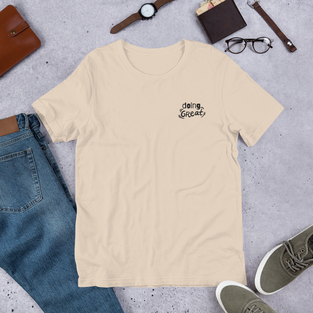 You're DOING GREAT - Embroidered Unisex t-shirt