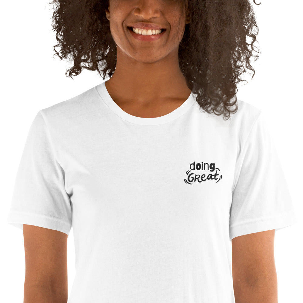 You're DOING GREAT - Embroidered Unisex t-shirt